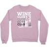 Wine Club Crewneck Sweatshirt