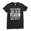 keep in mind that im an artist Ladies Fitted T-Shirt