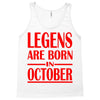 legends are born in october vintage Tank Top