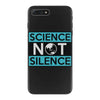 science not silence iPhone 7 Plus Case