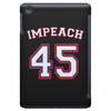 Impeach 45 iPad Mini