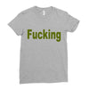 fucking Ladies Fitted T-Shirt