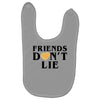 Friends Dont Lie Baby Bibs