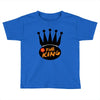 im king Toddler T-shirt