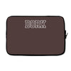 dork funny slogan Laptop sleeve