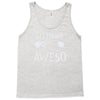 without me, it's just aweso Tank Top