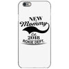New Mommy 2018 Rokie Dept. iPhone 6/6s Case