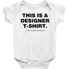 This is a Designer T-Shirt Baby Bodysuit
