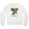 I'm A Nice Biker Grandpa So If I'm An Asshole To You You Need To Ask Y Crewneck Sweatshirt