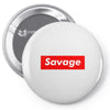 savage Pin-back button