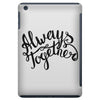 always together iPad Mini