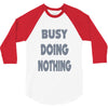busy doing nothing girls 3/4 Sleeve Shirt