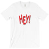 HEY T-Shirt