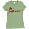 be different Ladies Fitted T-Shirt