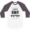 couples that fart together stay together 3/4 Sleeve Shirt