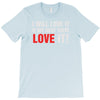 i will love it if we beat them T-Shirt