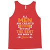 All Men Are Created Equal But Only The Best Are Born In June Tank Top