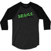 I Don't Do Drugs I Just Smoke Weed 3/4 Sleeve Shirt