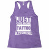 Just One More Tattoo I Promise Racerback Tank