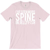 i've seen more spine in jellyfish T-Shirt