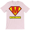 megalomaniac T-Shirt
