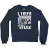 i tried jogging but i kept spilling my wine Crewneck Sweatshirt
