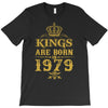 kings are born in 1979 T-Shirt