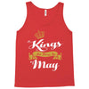 kings are born in may Tank Top