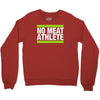 no meat athlete! Crewneck Sweatshirt
