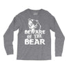 Beware Of The Bear Long Sleeve Shirts