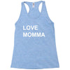 love momma Racerback Tank