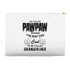 I'm Called Pawpaw Because  I'm Way Too Cool To Be Called Grandfather Accessory Pouches