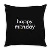 happy monday Throw Pillow
