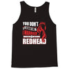 you dont scare me i married a redhead Tank Top