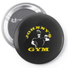 johnny's gym Pin-back button
