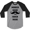 mooch nai toh kuch nai 3/4 Sleeve Shirt