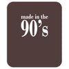 ladies made in the 90s Mousepad