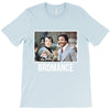Bromance T-Shirt