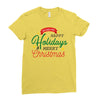 we wish you happy holidays &amp; merry christmas Ladies Fitted T-Shirt