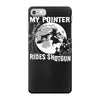 my pointer rides shotgun iPhone 7 Case