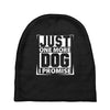 Just One More Dog I Promise Baby Beanies