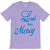 lord have mercy T-Shirt