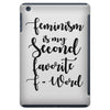 feminism is my second favorite f word iPad Mini