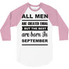 all men are created equal september 3/4 Sleeve Shirt