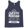 Queens Are Born In January Tank Top