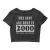 legends are born in 2000 hoodie 6 Crop Top