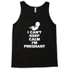 I Cant Keep Calm I Am Getting Pregnant Tank Top
