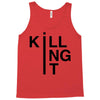 killing it Tank Top