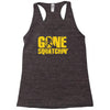 gone squatchin Racerback Tank