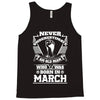 Never Underestimate Old Man Who Was Born March Tank Top